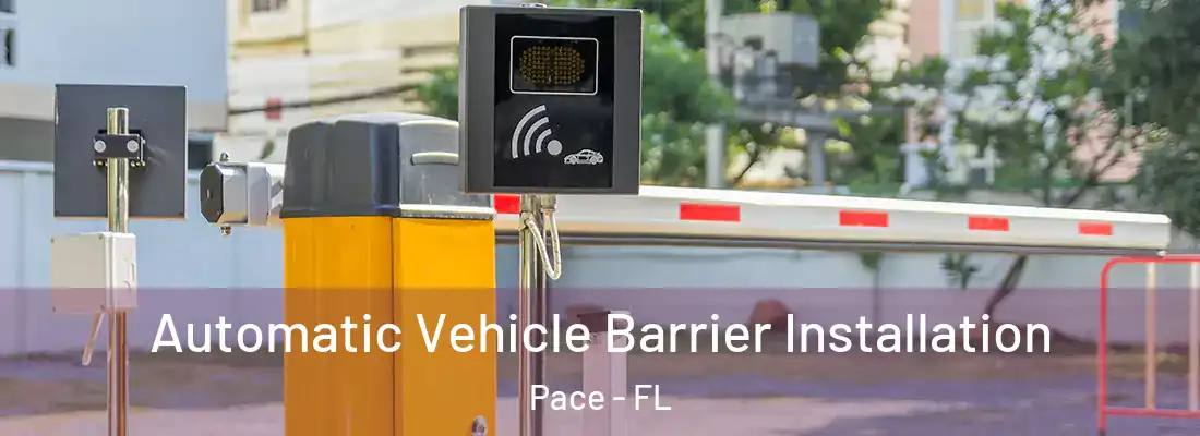  Automatic Vehicle Barrier Installation Pace - FL