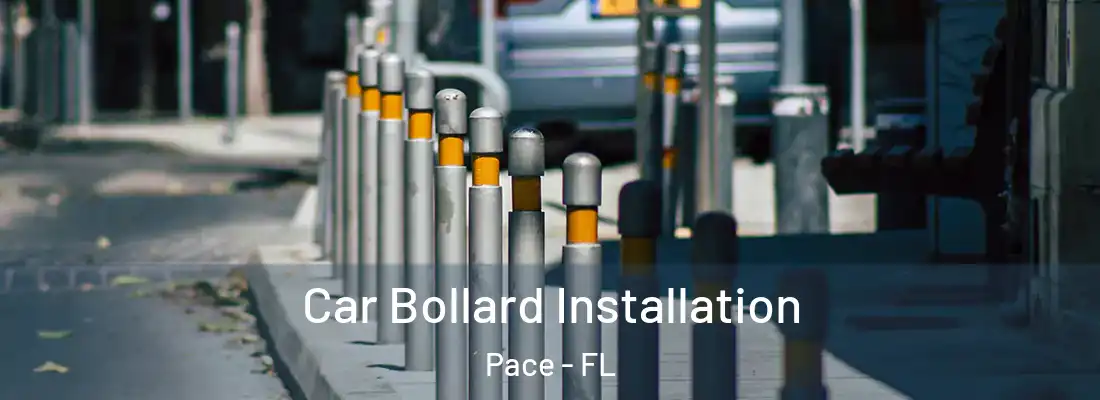  Car Bollard Installation Pace - FL