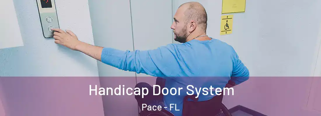  Handicap Door System Pace - FL