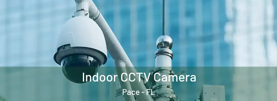 Indoor CCTV Camera Pace - FL