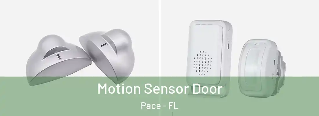 Motion Sensor Door Pace - FL