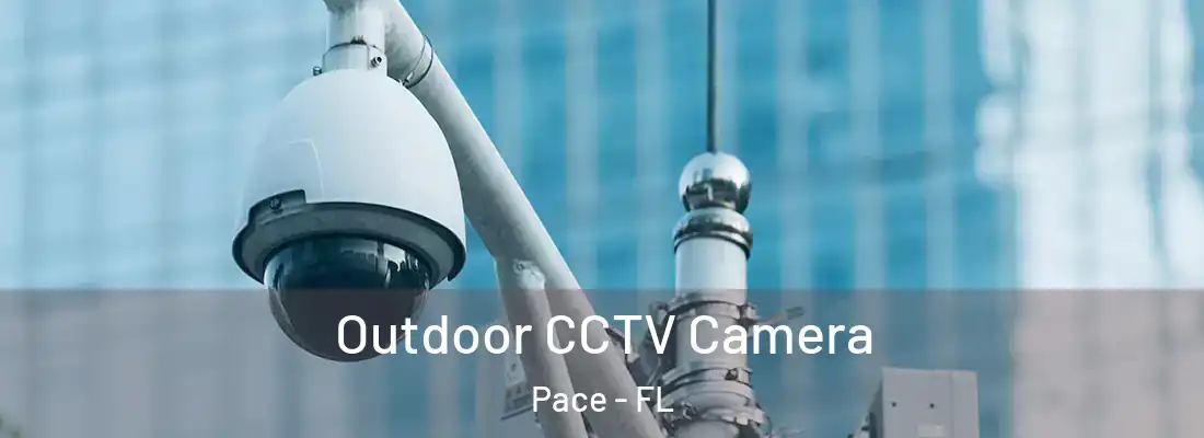  Outdoor CCTV Camera Pace - FL