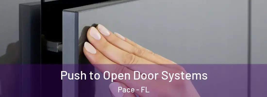  Push to Open Door Systems Pace - FL