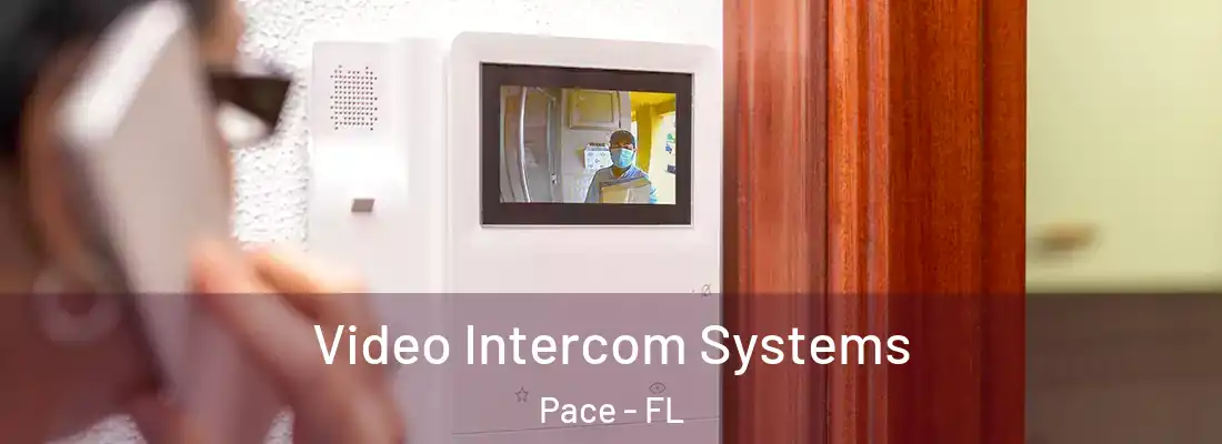  Video Intercom Systems Pace - FL